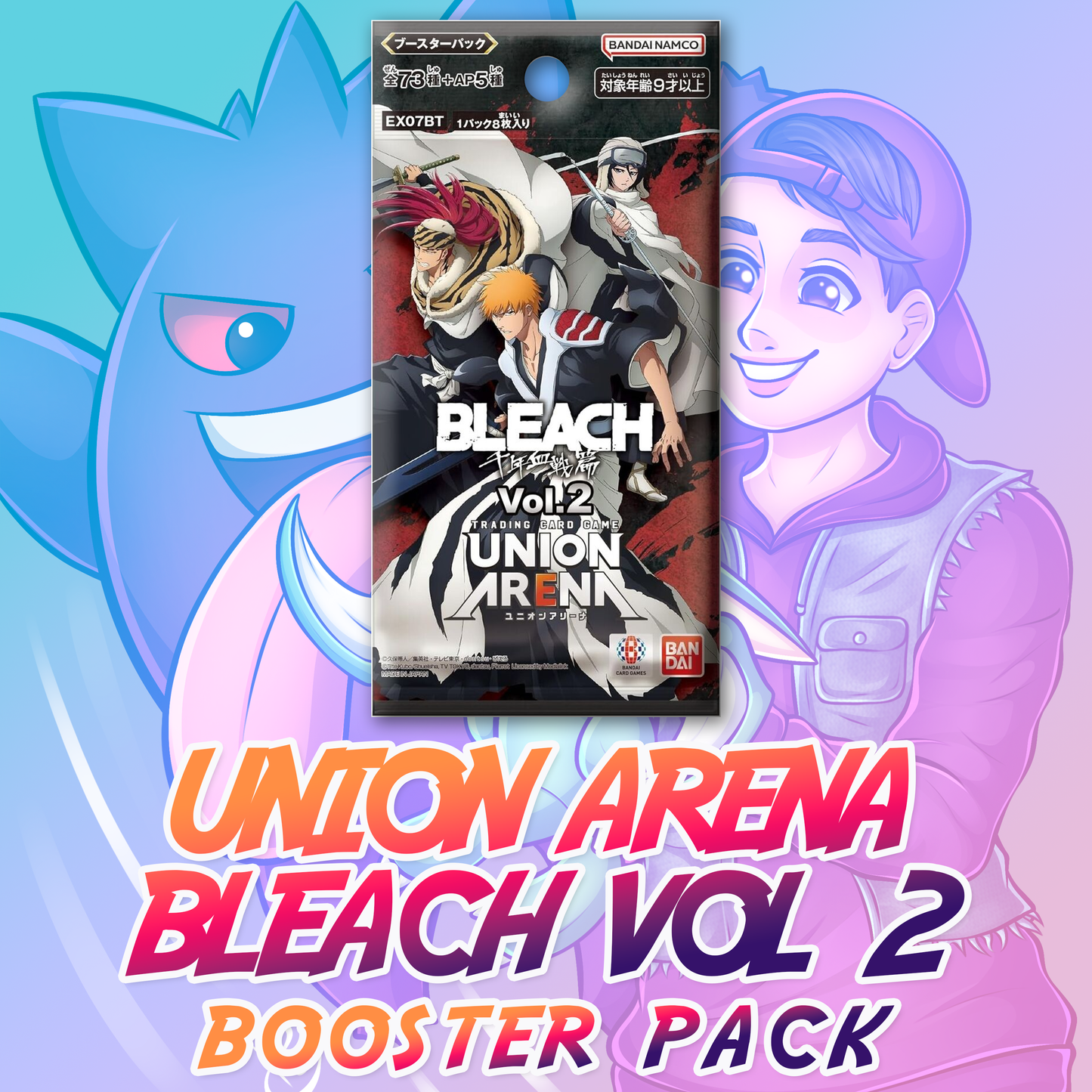 Union Arena: BLEACH Thousand-Year Blood War Vol.2 Booster Pack